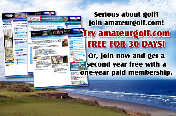Try amateurgolf.com FREE FOR 30 DAYS!