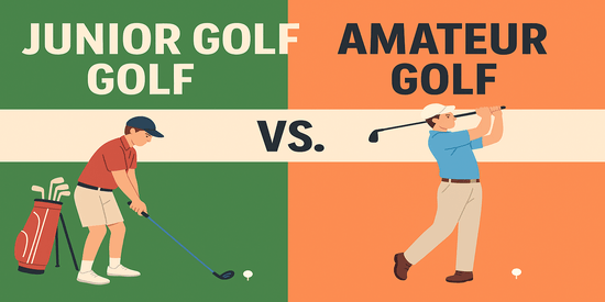 Junior Golf vs. Amateur Golf: What’s the Difference?