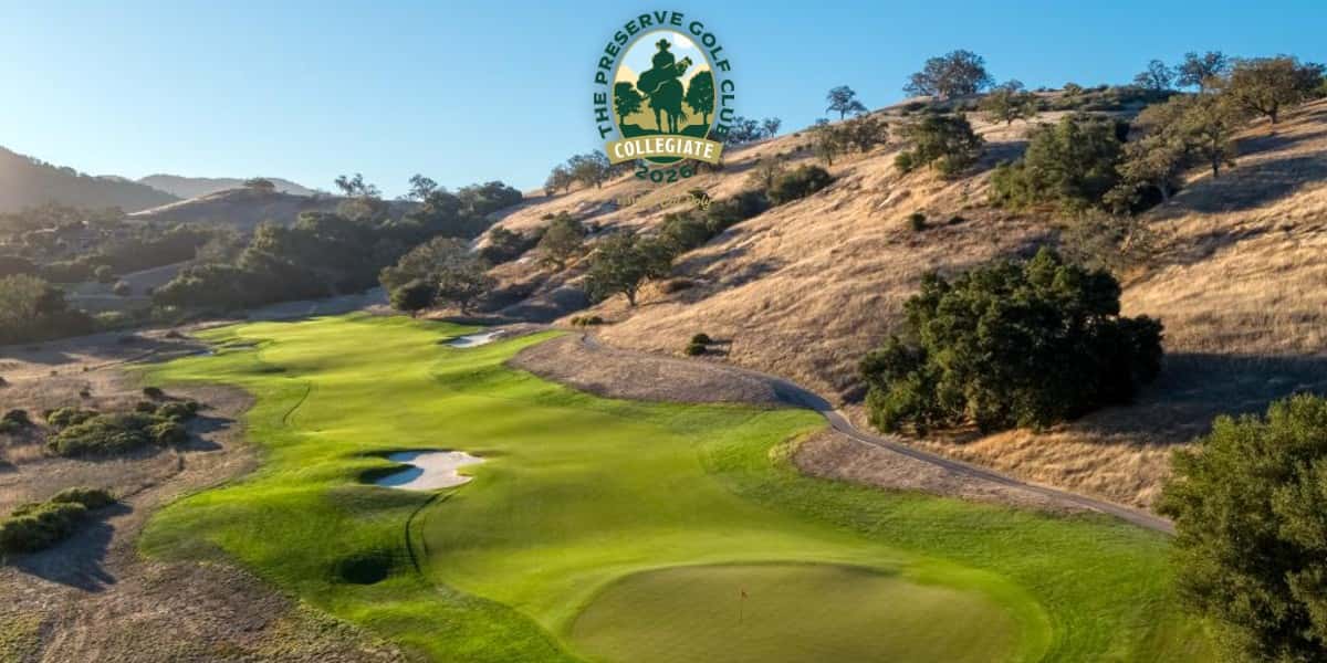 The Preserve Golf Club in Carmel Valley, host of the Preserve Golf Club Collegiate