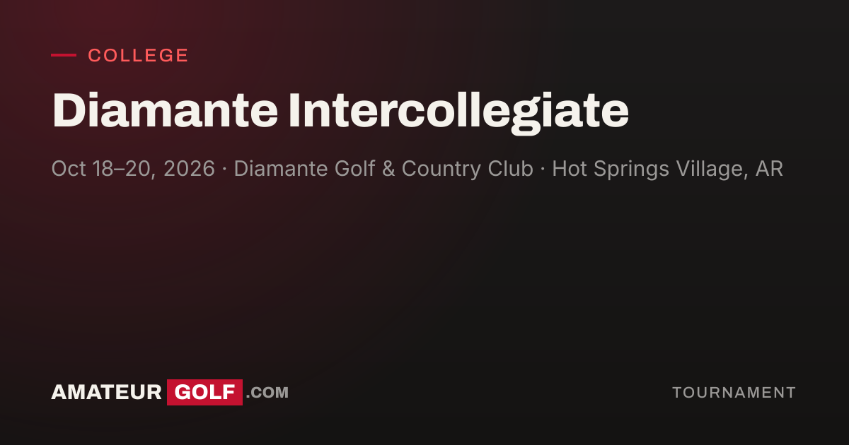 2026 Diamante Intercollegiate Results, Winner & Leaderboard ...