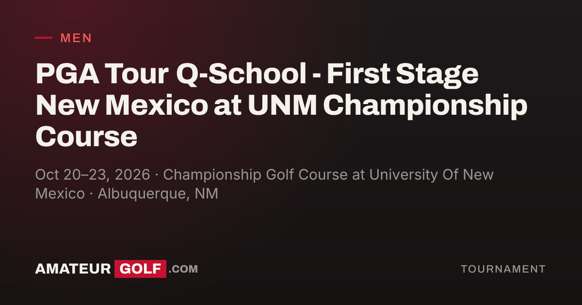 2026 PGA Tour Q-School - First Stage New Mexico at UNM Championship ...