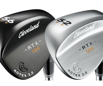 Cleveland 588 RTX 2.0 wedges in 
multiple finishes