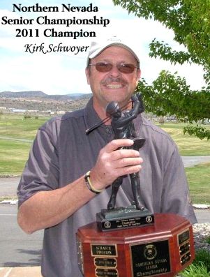 Kirk Schwoyer<br>2011 Northern Nevada Senior Amatuer Champion