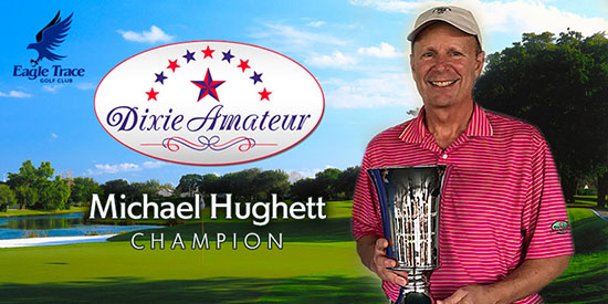 Hughett claims Dixie Senior Am title with strong final round